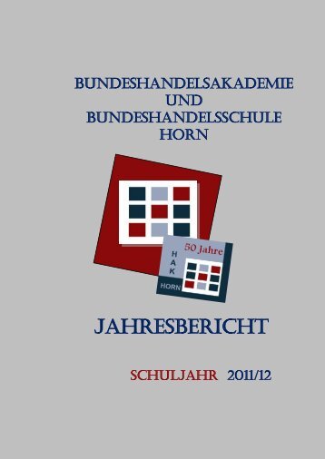 Jahresbericht 2011/12 - BHAK/BHAS Horn
