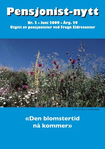 Â«Den blomstertid nÃ¥ kommerÂ» - Pensjonist-nytt