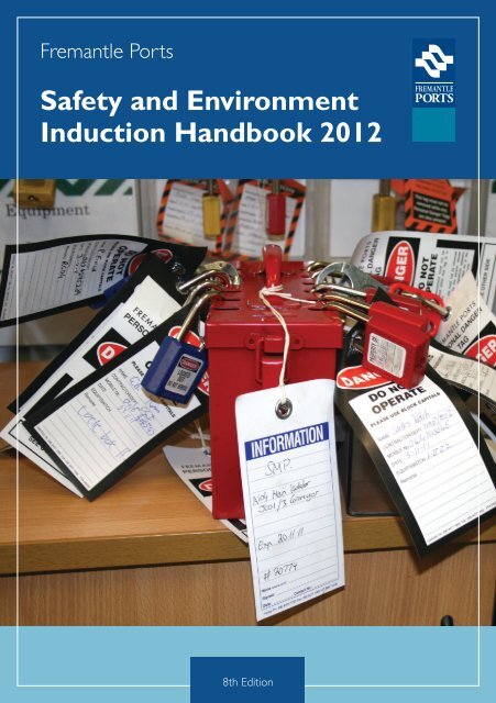 Safety and Environment Induction Handbook 2012 - Fremantle Ports