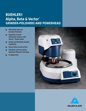 BUEHLER® Alpha, Beta & Vector™ GRINDER ... - BUEHLER GmbH