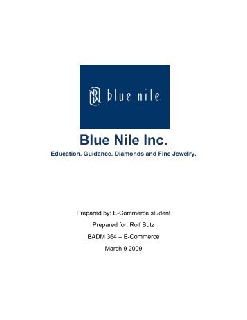 Blue Nile Inc. Education. Guidance. Diamonds and Fine Jewelry.