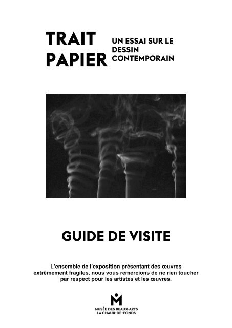 Trait Papier Un Essai Sur Le Dessin Contemporain Guide De Visite