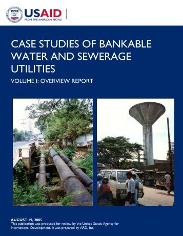 Case Studies of Bankable Water and Sewerage Utilities: Volume I ...