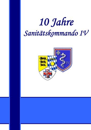 10 Jahre Sanitätskommando IV - Sanitätsdienst Bundeswehr