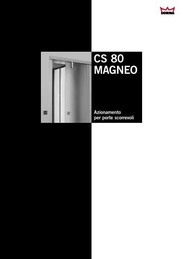 Automazione per porta scorrevole CS 80 Magneo ... - Grimas S.r.l.