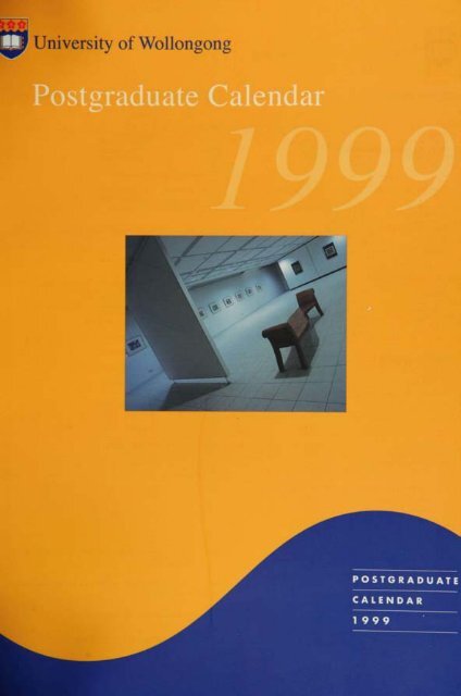 Postgraduate Calendar 1999 - Library - University of Wollongong
