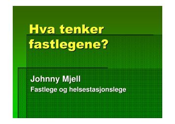 Hva tenker fastlegene? - Stokke kommune