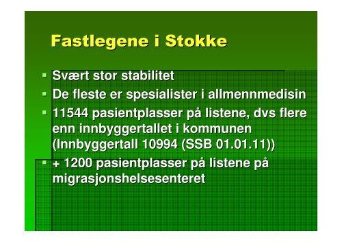 Hva tenker fastlegene? - Stokke kommune