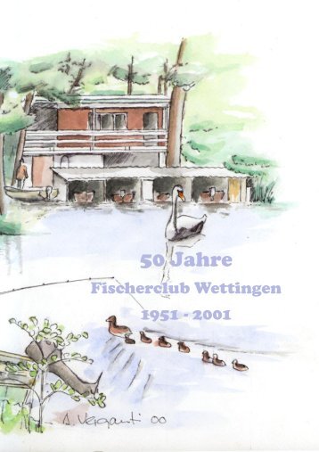 Festschrift 50 Jahre FCW - Fischerclub Wettingen