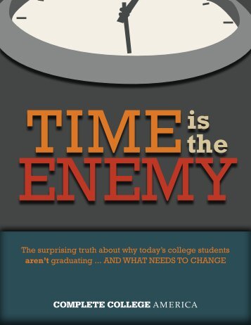 Time is the Enemy - Complete College America
