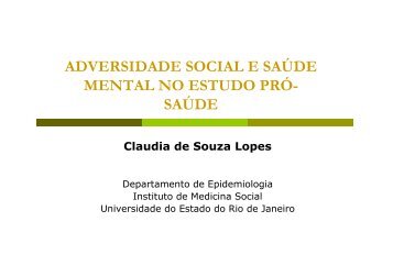 ADVERSIDADE SOCIAL E SAÃDE MENTAL NO ... - Epi2008