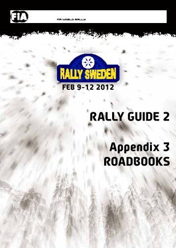 RALLY GUIDE 2 Appendix 3 ROADBOOKS - Rally Sweden