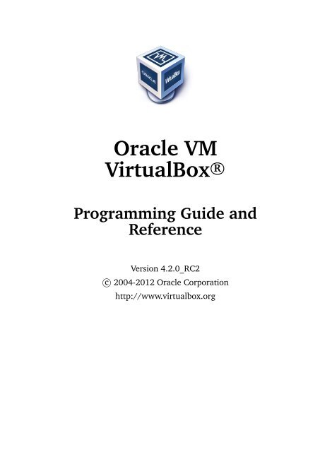 Oracle Vm Virtualbox Programming Guide And Reference Dlc Sun