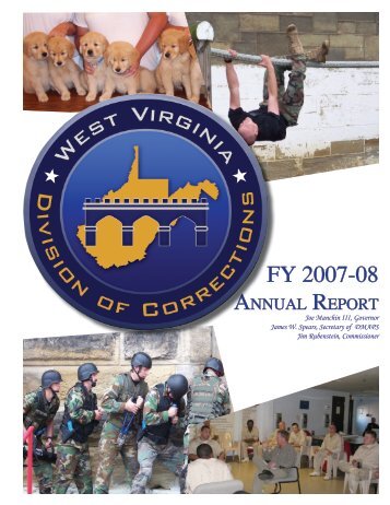 Annual Report FY 2007-08 - West Virginia Division of Corrections