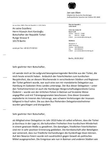 Jan van Aken Sehr geehrter Herr Botschafter, ich wende mich an ...