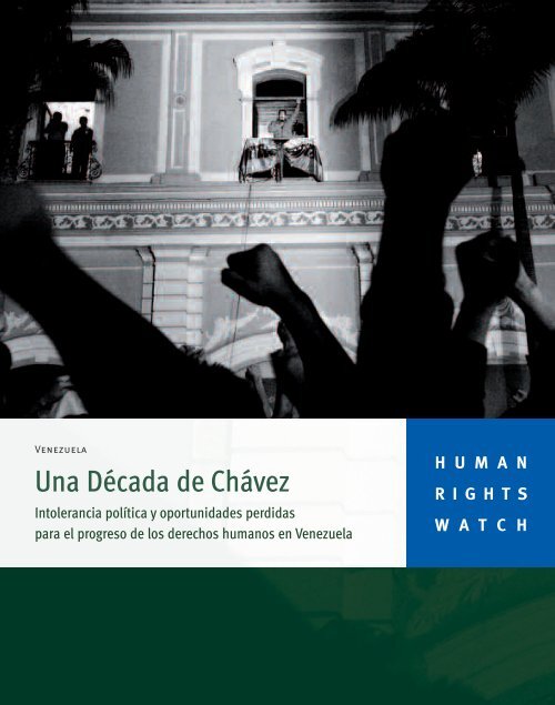 Una DÃ©cada de ChÃ¡vez: Intolerancia polÃ­tica y ... - Acnur