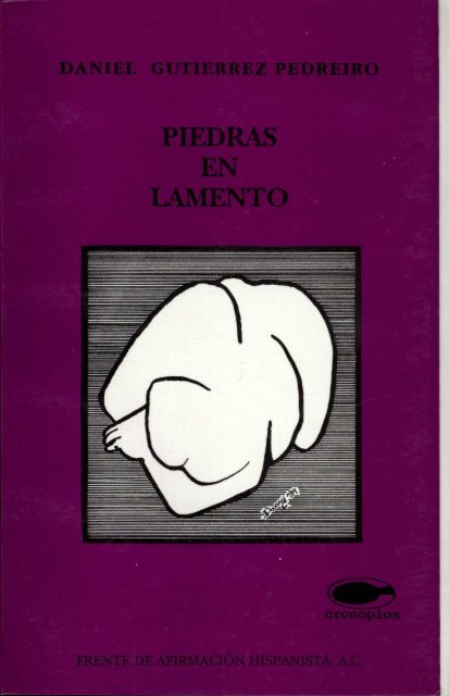 PIEDRAS EN LAMENTO - Frente de AfirmaciÃ³n Hispanista