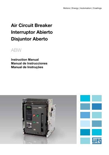 Air Circuit Breaker Interruptor Abierto Disjuntor Aberto ABW - Weg