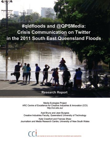 #qldfloods and @QPSMedia: Crisis Communication on Twitter in the ...