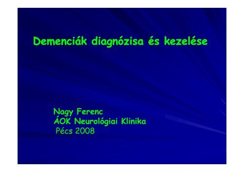 Demenciák diagnózisa és kezelése