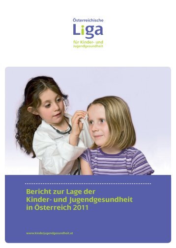 2. Bericht zur Lage der Kinder- und Jugendgesundheit 2011