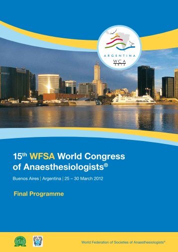 15th WFSA World Congress of Anaesthesiologists - WCA2012 ...