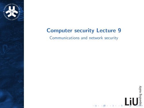 Computer security Lecture 9 - Communications and network security