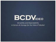 Versatility and Dependability in Servers & Storage for ... - BCDVideo