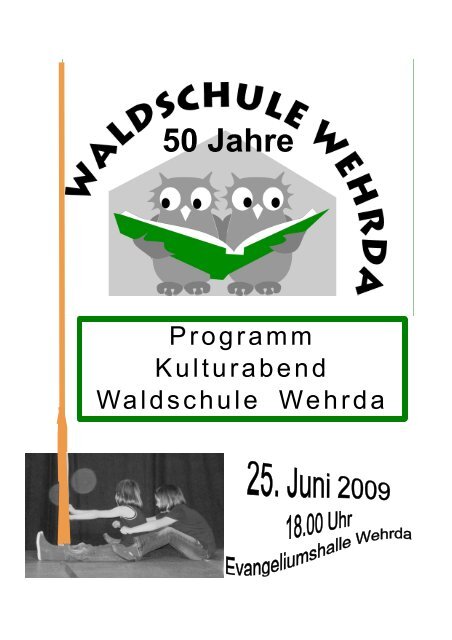 Das Programm des Kulturabends - Waldschule Wehrda