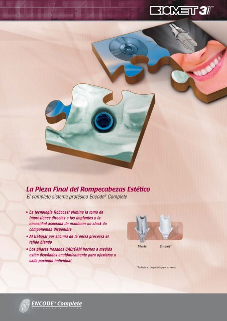 El completo sistema protésico Encode® Complete - Biomet 3i ...