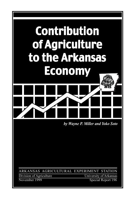 Contribution of Agriculture to the Arkansas Economy - Agricultural ...