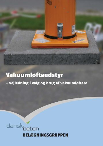 VakuumlÃ¸fteudstyr - Dansk Beton