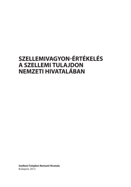 Szellemivagyon-értékelés a Szellemi Tulajdon Nemzeti Hivatalában