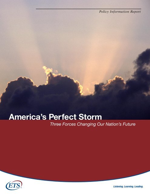 America's Perfect Storm: Three Forces Changing Our Nation's - ETS