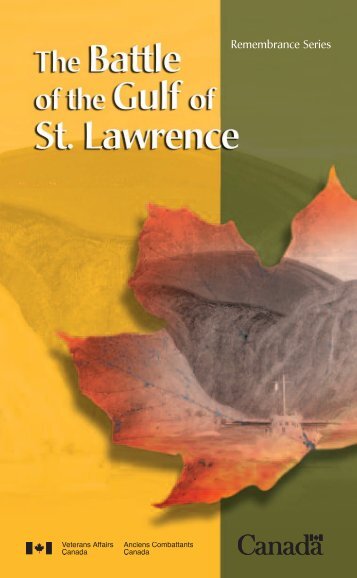 The Battle of the Gulf of St. Lawrence - Veterans Affairs Canada