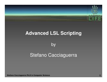 Advanced LSL Scripting Stefano Cacciaguerra