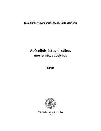 AbÄcÄlinis lietuviÅ³ kalbos morfemikos Å¾odynas (I dalis)