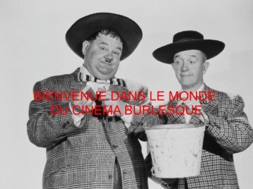 bienvenue dans le monde du cinema burlesque - Liste des sites ...