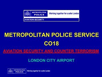 metropolitan police service co18 - London City Airport Consultative ...