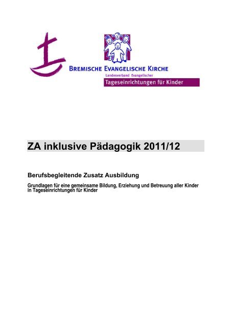 ZA inklusive Pädagogik 2011/12 Berufsbegleitende Zusatz Ausbildung