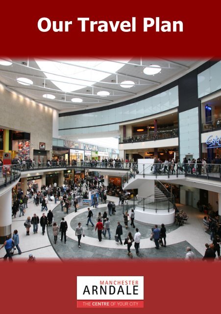 Our Travel Plan - Manchester Arndale