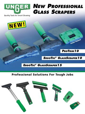 NEw profEssioNal glass scrapErs - Unger