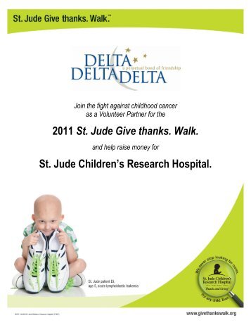 2011 St. Jude Give thanks. Walk. St. Jude Children's ... - Tri Delta
