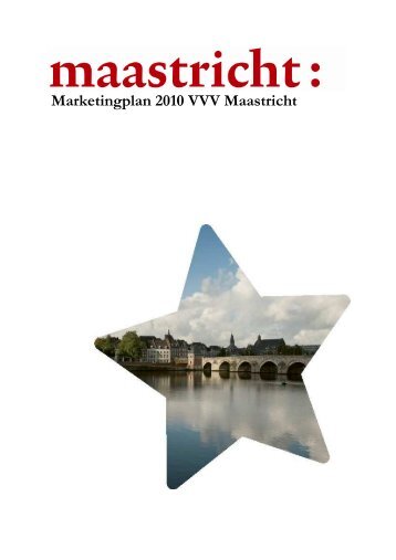 Marketingplan 2010 VVV Maastricht