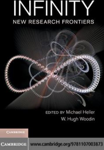 Heller M, Woodin W.H. (eds.) Infinity. New research frontiers (CUP, 2011)(ISBN 1107003873)(O)(327s)_MAml_