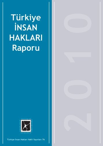 Türkiye İNSAN HAKLARI Raporu - Türkiye İnsan Hakları Vakfı