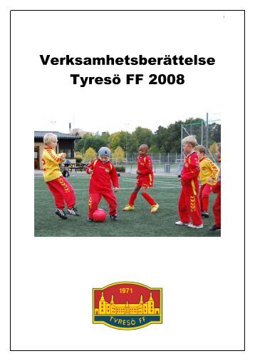 Verksamhetsberättelse Tyresö FF 2008