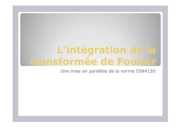 L'intégration de la transformée de Fourier - sbgimr