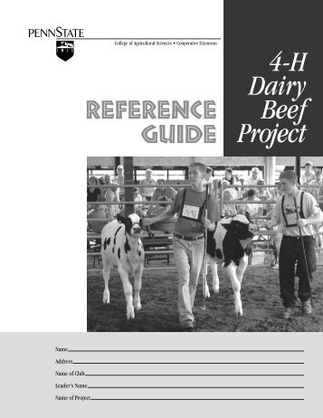 A0245B 4-H Dairy Beef Reference Guide - Penn State Extension