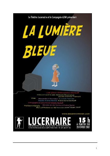 dossier la lumière bleue au Lucernaire.20 fervrier - Theatre ...